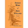 Indian Wars of New England, Volume 1