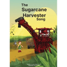 The Sugarcane Harvester Song