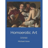 Homoerotic Art: The Renaissance Full-Color Edition