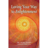 Loving Your Way to Enlightenment
