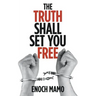 The Truth Shall Set You Free