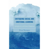 Critiquing Social and Emotional Learning: Psychodynamic and Cultural Perspectives