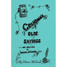Grandma's Old Sayings: And other bits of homespun philosophy