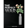The Perfect War