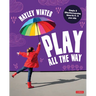Play All the Way