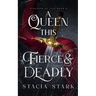 A Queen this Fierce and Deadly