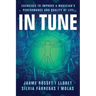 In Tune: Exercises to Improve a Musician's Performance and Quality of Life