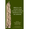 Biblical and Ancient Near Eastern Studies in Honor of P. Kyle McCarter Jr.