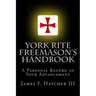 York Rite Freemason's Handbook