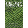 The Team Formula - A Leadership Tale of a Team Who Found Their Way