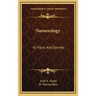 Numerology: Its Facts and Secrets