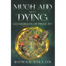 Much Ado About Dying
