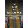 The Road to Resilience: 5 Ways to Have Courageous Confidence in Seasons of Change