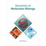 Dynamics of Molecular Biology