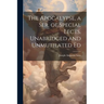 The Apocalypse, a Ser. of Special Lects. Unabridged and Unmutilated Ed