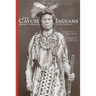 The Cayuse Indians: Imperial Tribesmen of Old Oregon Commemorative Edition