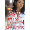 In Love With A Down South Hoodlum 3: An Urban Romance: Finale