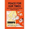 Peace For Our Times Part two Opertaion Crusade