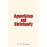 Agnosticism and Christianity