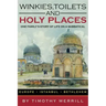 Winkies, Toilets and Holy Places: One Family's Story of Life on a Sabbatical--Europe, Istanbul, Bethlehem