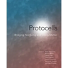 Protocells: Bridging Nonliving and Living Matter