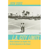 L.A. City Limits: African American Los Angeles from the Great Depression to the Present