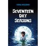 Seventeen Dry Seasons