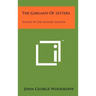 The Garland Of Letters: Studies In The Mantra Shastra