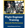 Flight Engineer Training: Aircraft Performance