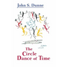 The Circle Dance of Time