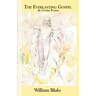 The Everlasting Gospel: and Other Poems