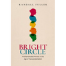 Bright Circle: Five Remarkable Women in the Age of Transcendentalism