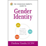 The Conscious Parent's Guide to Gender Identity: A Mindful Approach to Embracing Your Child's Authentic Self