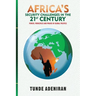 Africa's Security Challenges in the 21st Century: Power, Principles and Praxis in Global Politics