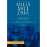 Mills Mill Pals