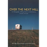 Over the Next Hill: An Ethnography of RVing Seniors in North America, Second Edition