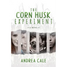 The Corn Husk Experiment