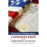 Declaration Of Independence, Constitution Of The United States Of America, Bill Of Rights And Constitutional Amendments