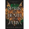 A Spark of Death and Fury