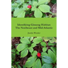 Identifying Ginseng Habitat: The Northeast and Mid-Atlantic