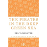 The Pirates in the Deep Green Sea