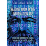 Reading Marx in the Information Age: A Media and Communication Studies Perspective on Capital Volume 1