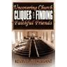 Uncovering Church Cliques and Finding Faithful Friends