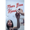 Never Been Kissed
