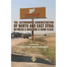 The Autonomous Administration of North and East Syria: Between A Rock and A Hard Place
