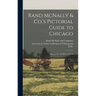 Rand McNally & Co.'s Pictorial Guide to Chicago: What to See and How to See It