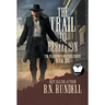 The Trail to Rebellion: A Classic Western Series