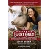 The Lucky Ones: My Passionate Fight for Farm Animals