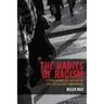 The Habits of Racism