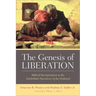 The Genesis of Liberation: Biblical Interpretation in the Antebellum Narratives of the Enslaved